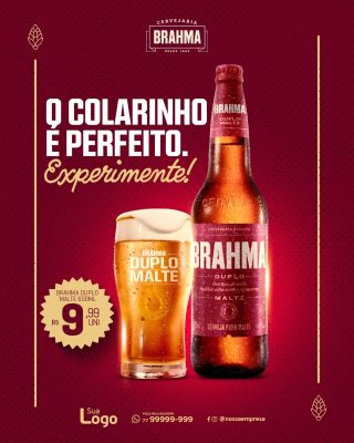 Brahma Duplo Malte O Colarinho é Perfeito Experimente! PSD Editável