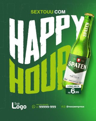 Sextou Happy Hour Spaten Puro Malte Long Neck R$6,99 PSD Editável
