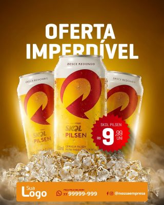 Oferta Imperdível Skol Pilsen - R$ 9,99 Uni PSD Editável