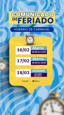 Carnaval Comunicado Horário de Funcionamento Temporada Festiva PSD Editável