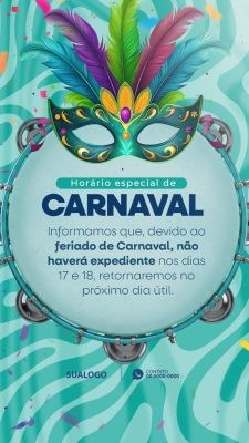 Carnaval Horário Especial Informamos que devido ao feriado PSD Editável