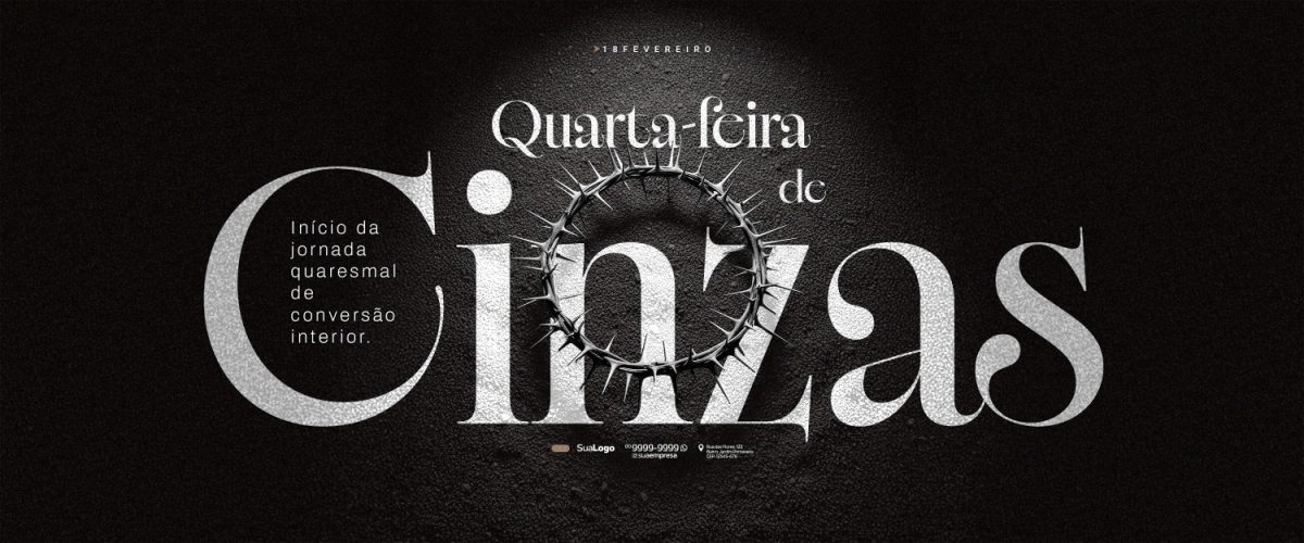 Quarta-feira Cinzas Início da Jornada Quaresmal Design Sóbrio PSD Editável