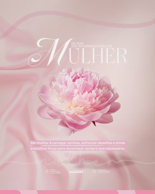 Mulher 08 Mar Dia Internacional Mensagem Inspiradora PSD Editável