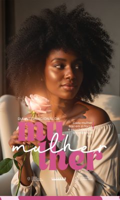 Dia Internacional da Mulher Força e Sensibilidade Template PSD Editável