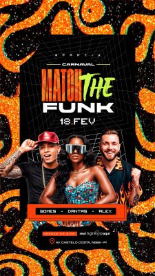Flyer Story Próximos Shows Carnaval Match The Funk 18 FEV PSD Editável