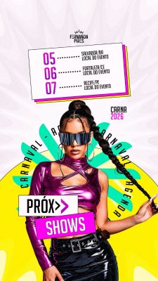 Flyer Story Agenda de Shows Carnaval Fernanda Pires Carna 2026 PSD Editável