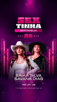 Flyer Story Próximos Shows Sextinha Sertaneja Erika Silva e Savana Dias Sex 20 Mar PSD Editável