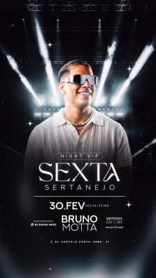 Flyer Story Próximos Shows Night VIP Sexta Sertanejo Bruno Motta 30 de Fevereiro PSD Editável