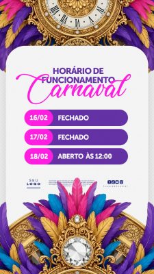 Carnaval Horário de Funcionamento 16, 17 e 18 de Fevereiro PSD Editável