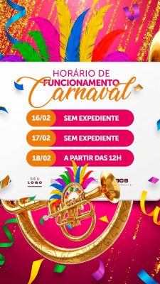 Carnaval Horário de Funcionamento Festivo PSD Editável