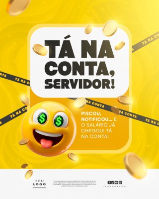 Tá na Conta Aviso Pagamento Salário Servidor Social Media PSD Editável