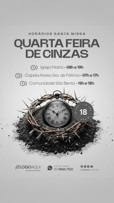Story Quarta feira de Cinzas Horário Santa Missa PSD Editável