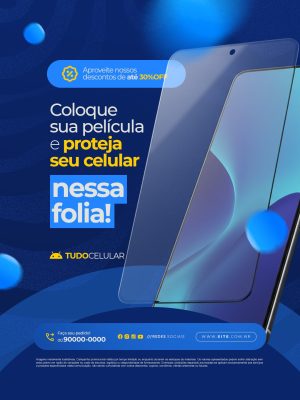 Loja de Celulares Coloque sua Película e Proteja seu Celular Nessa Folia PSD Editável