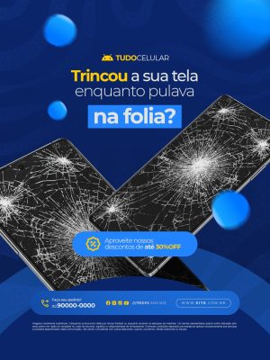 Loja de Celulares Trincou Sua Tela Enquanto Pulava Folia  Descontos até 30% OFF PSD Editável