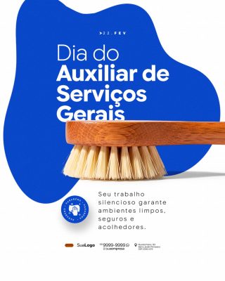 Auxiliar de Serviços Gerais 22 FEV Dia do Profissional PSD Editável