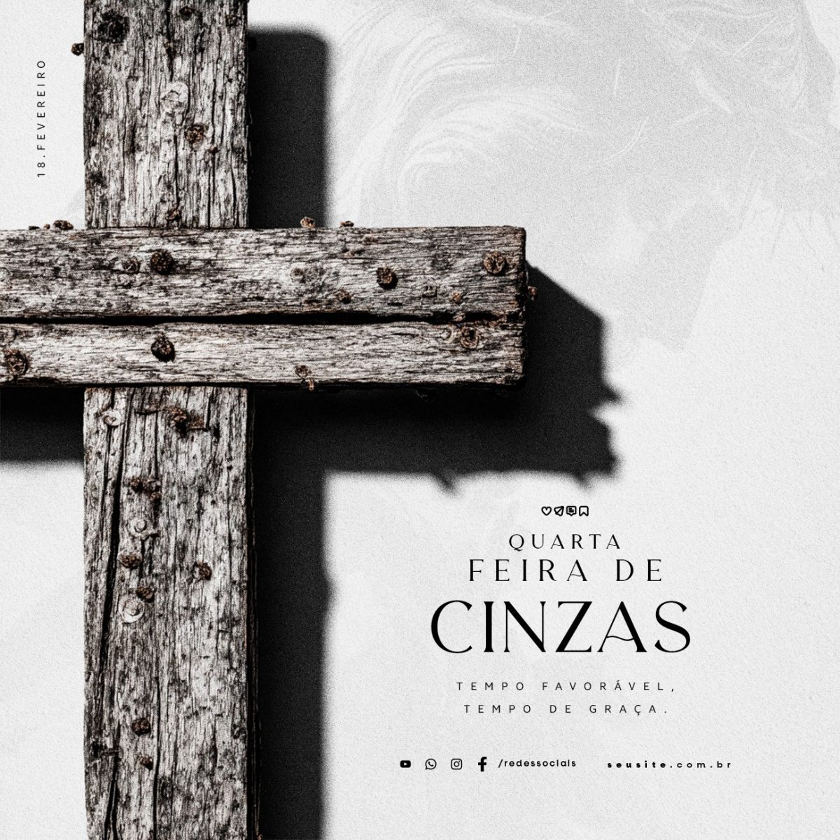 Quarta feira de Cinzas Tempo Favorável Tempo de Graça 18 Fev PSD Editável