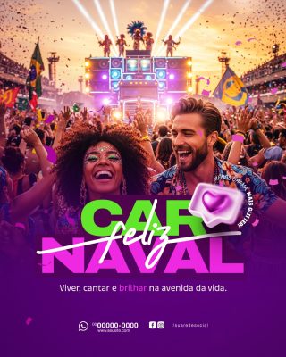 Carnaval Feliz Viver Cantar E Brilhar Na Avenida Da Vida PSD Editável