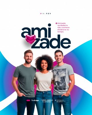 Amizade Verdadeira 14 FEV Amigos Felizes Post Digital PSD Editável