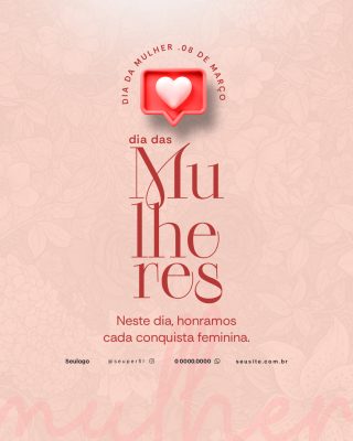 Dia da Mulher 08 de Março Honramos Cada Conquista Feminina PSD Editável