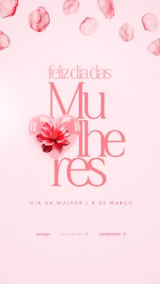 Dia da Mulher Feliz Dia Mulheres 8 de Março Flores PSD Editável
