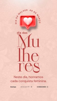 dia da mulher 08 de Março Dia da Mulher Story Rosa PSD Editável