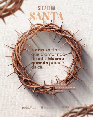Sexta-feira Santa O Amor Nao Desiste Design Profundo PSD Editável