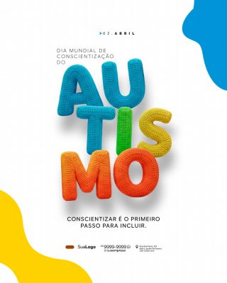 Autismo 02 de Abril Dia Mundial Conscientizar Incluir PSD Editável