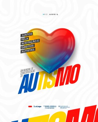 Autismo 02 de Abril Dia da Conscientização Juntos pela Aceitação PSD Editável