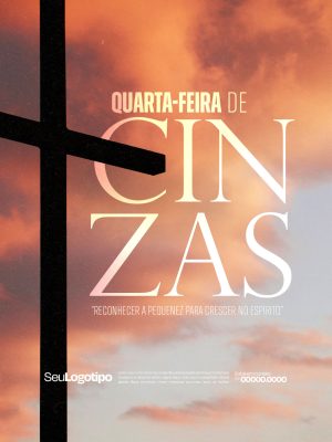 Quarta-feira de Cinzas Reconhecer a Pequenez Para Crescer no Espírito PSD Editável