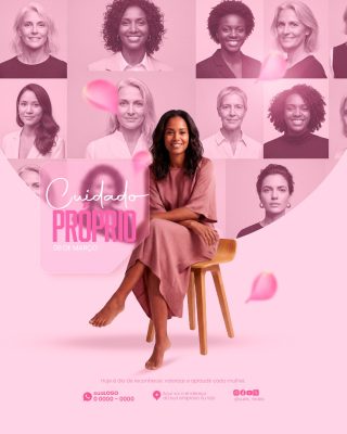 08 de Março Cuidado Próprio Dia da Mulher Post Mulheres PSD Editável