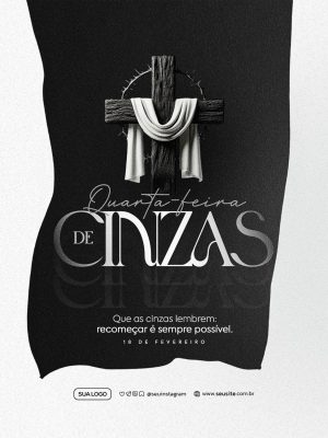 Quarta-feira de Cinzas Recomeçar Sempre Mensagem PSD Editável