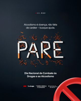 Campanha 20 de Fev Combate às Drogas PARE a dependência PSD Editável