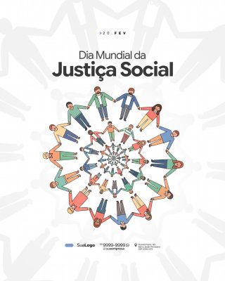 Justiça Social Dia Mundial 20 FEV Design Integrador PSD Editável