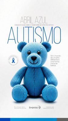 Story Abril Azul Autismo Ursinho Campanha Conscientização PSD Editável