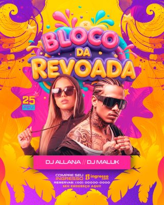 Festa Bloco da Revoada Flyer Moderno Tropical DJs Allana Maluk PSD Editável