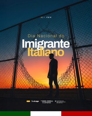 Imigrante Italiano 21 FEV Dia Nacional do Imigrante PSD Editável