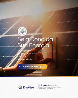 Energia Solar Seja Dono da Sua Energia Liberdade Total Agora PSD Editável
