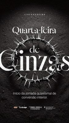 Quarta-feira Cinzas Início da Jornada Quaresmal Estética Sóbria PSD Editável