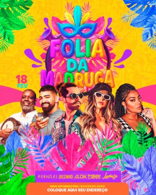 Folia da Madrugada 18 Fev Evento de Carnaval Festivo PSD Editável