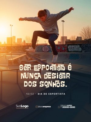 Dia do Esportista 19/02 Ser Esportista é Nunca Desistir PSD Editável