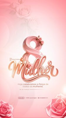 Mulher Dia Internacional da Mulher em 8 de Março Hoje Celebramos PSD Editável