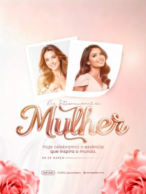 Dia Internacional da Mulher 08 de Março Hoje Celebramos PSD Editável