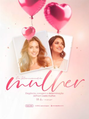 Dia Internacional da Mulher Elegância Coragem Determinação PSD Editável