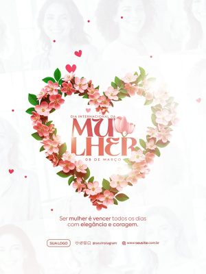 Dia Internacional da Mulher 08 de Março Flores Coração PSD Editável