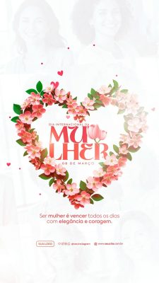 Dia Internacional da Mulher 08 de Março Flores Coração PSD Editável