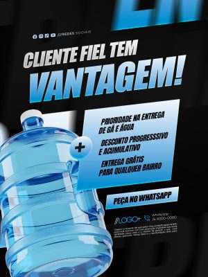 Cliente Fiel Tem Vantagem Gás e Água Desconto Entrega Grátis PSD Editável