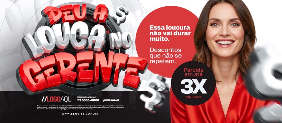 Banner Promoção Deu a Louca no Gerente Descontos Incríveis Parcelamento PSD Editável