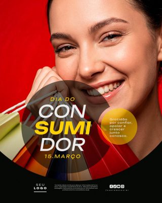 Dia do Consumidor Gratidão por Confiar Feliz 15 de Março PSD Editável