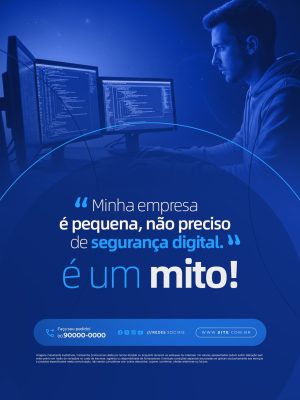 Minha Empresa é Pequena Não Preciso de Segurança Digital PSD Editável