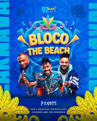 Carnaval 07 Mar Bloco The Beach Evento Festivo PSD Editável